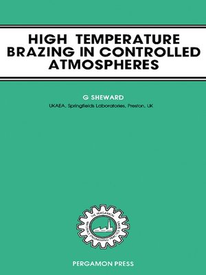 cover image of High-Temperature Brazing in Controlled Atmospheres